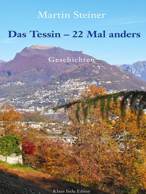 cover image of Das Tessin--22 Mal anders